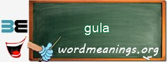 WordMeaning blackboard for gula